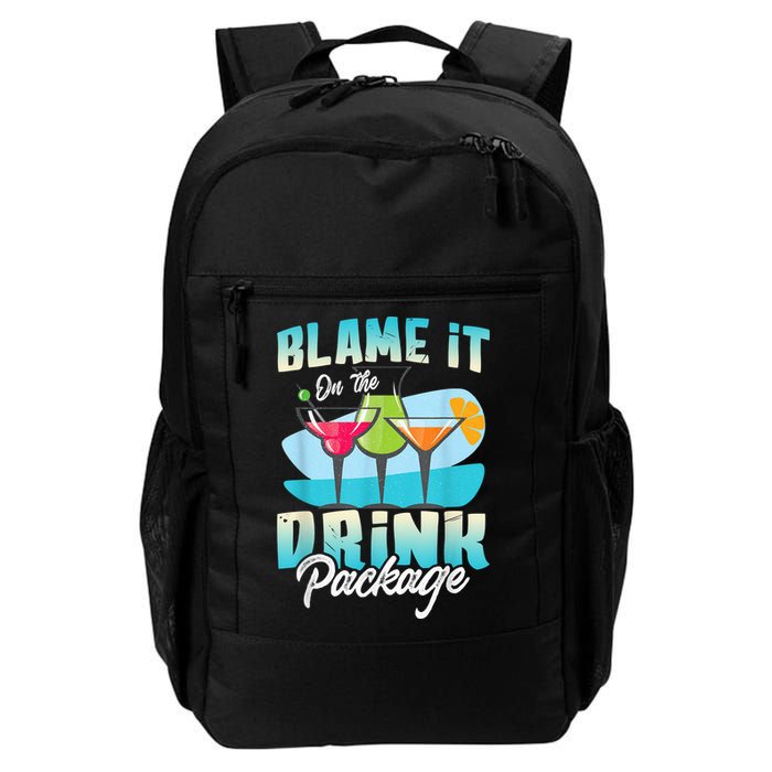 Cruise Alcohol Wine Lover Blame It On The Drink Package Backpack