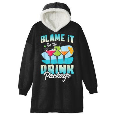 Cruise Alcohol Wine Lover Blame It On The Drink Package Hooded Wearable Blanket