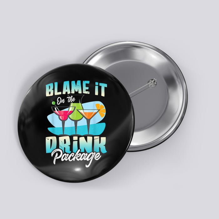 Cruise Alcohol Wine Lover Blame It On The Drink Package Button