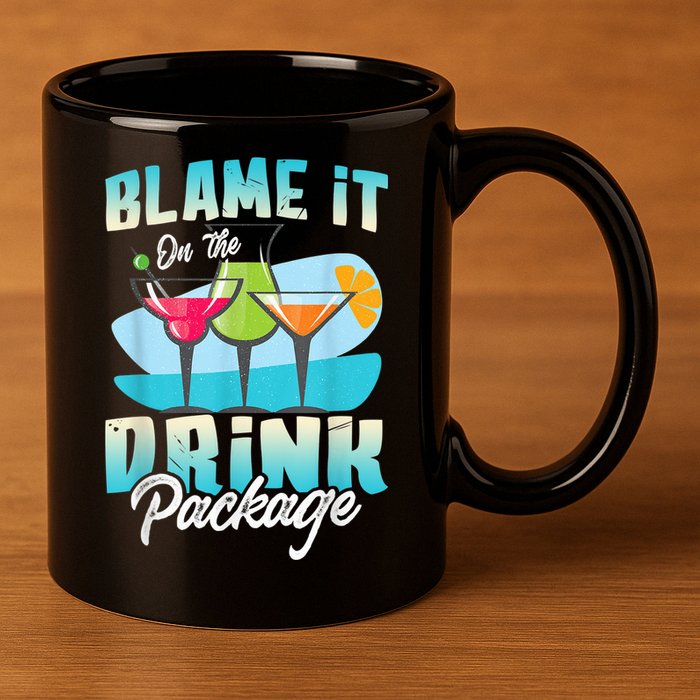 Cruise Alcohol Wine Lover Blame It On The Drink Package 11oz C Handle Ceramic Mug