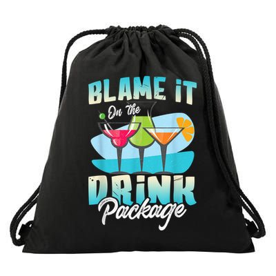 Cruise Alcohol Wine Lover Blame It On The Drink Package Drawstring Bag