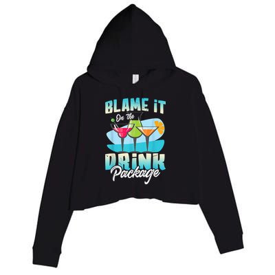 Cruise Alcohol Wine Lover Blame It On The Drink Package Crop Fleece Hoodie