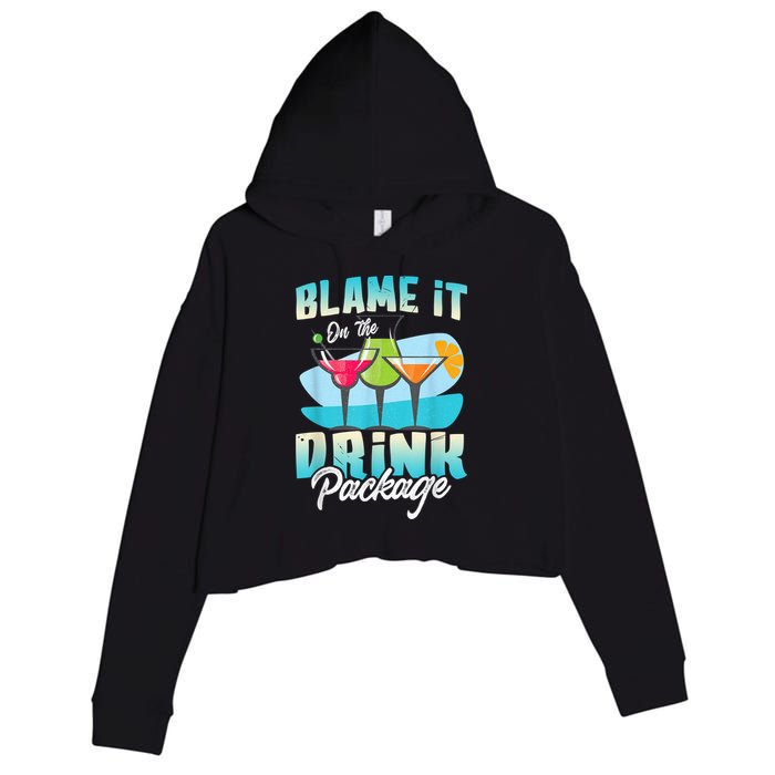 Cruise Alcohol Wine Lover Blame It On The Drink Package Crop Fleece Hoodie