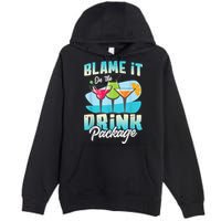 Cruise Alcohol Wine Lover Blame It On The Drink Package Premium Pullover Hoodie