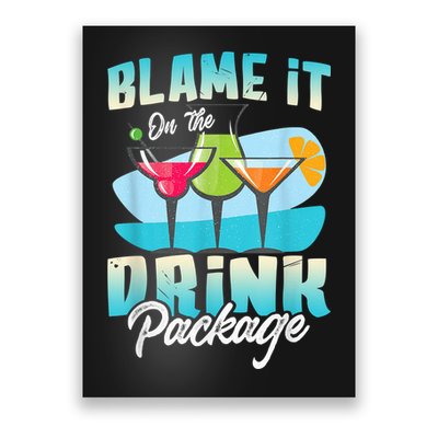 Cruise Alcohol Wine Lover Blame It On The Drink Package Poster