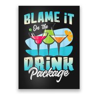 Cruise Alcohol Wine Lover Blame It On The Drink Package Poster