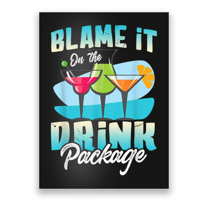 Cruise Alcohol Wine Lover Blame It On The Drink Package Poster