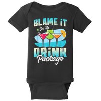 Cruise Alcohol Wine Lover Blame It On The Drink Package Baby Bodysuit