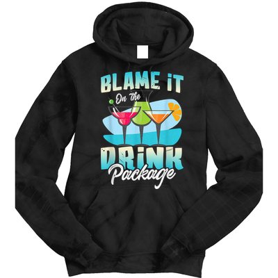 Cruise Alcohol Wine Lover Blame It On The Drink Package Tie Dye Hoodie