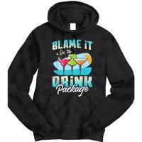 Cruise Alcohol Wine Lover Blame It On The Drink Package Tie Dye Hoodie