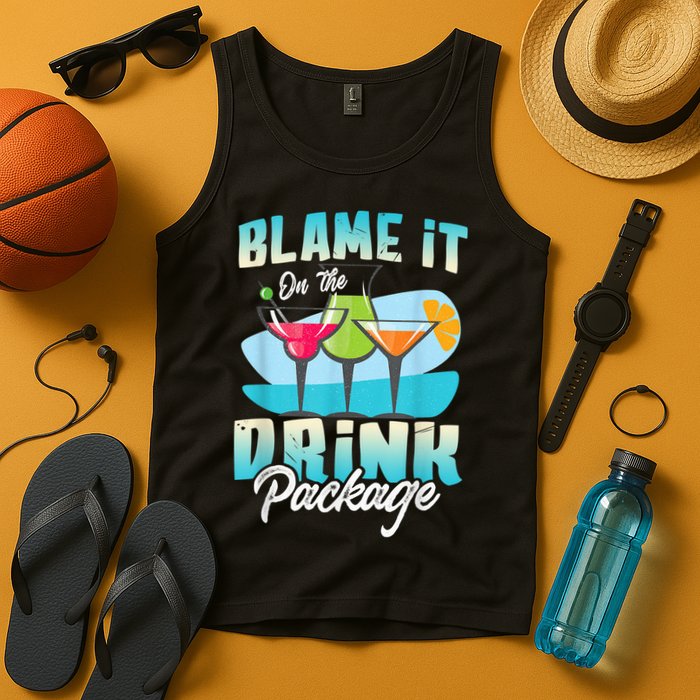 Cruise Alcohol Wine Lover Blame It On The Drink Package Tank Top
