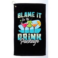 Cruise Alcohol Wine Lover Blame It On The Drink Package Golf Towel