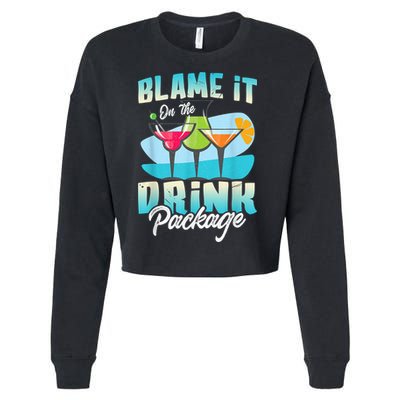 Cruise Alcohol Wine Lover Blame It On The Drink Package Cropped Pullover Crew