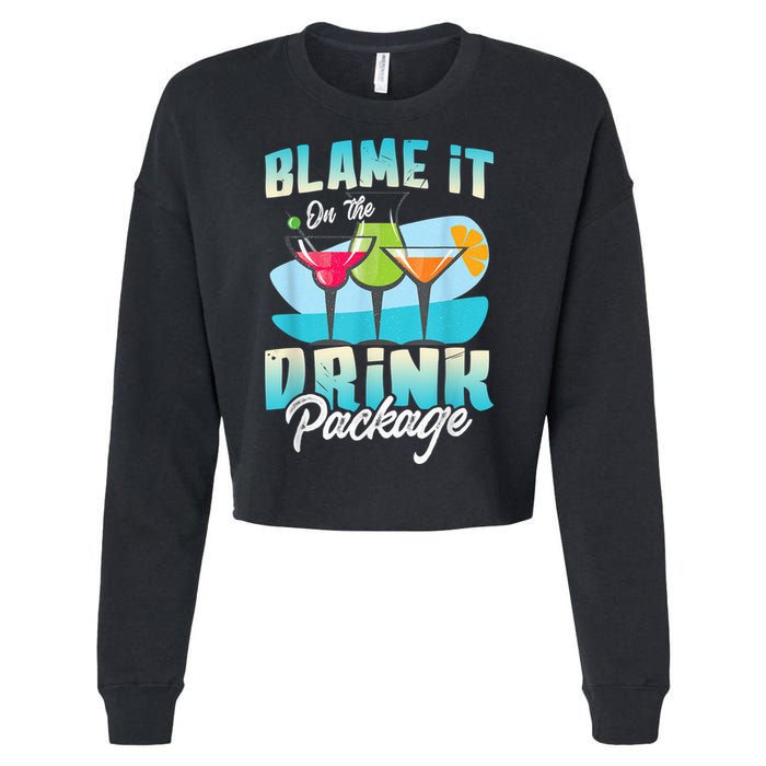Cruise Alcohol Wine Lover Blame It On The Drink Package Cropped Pullover Crew