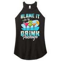 Cruise Alcohol Wine Lover Blame It On The Drink Package Women's Perfect Tri Rocker Tank