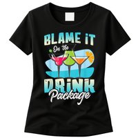 Cruise Alcohol Wine Lover Blame It On The Drink Package Womens T-Shirt