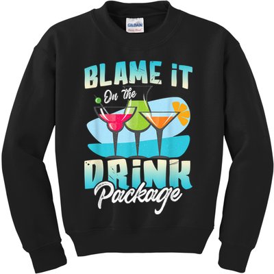 Cruise Alcohol Wine Lover Blame It On The Drink Package Kids Sweatshirt
