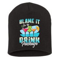 Cruise Alcohol Wine Lover Blame It On The Drink Package Short Acrylic Beanie