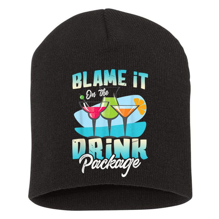 Cruise Alcohol Wine Lover Blame It On The Drink Package Short Acrylic Beanie