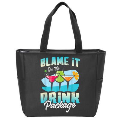 Cruise Alcohol Wine Lover Blame It On The Drink Package Zip Tote Bag