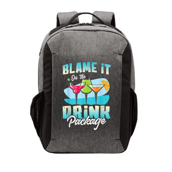Cruise Alcohol Wine Lover Blame It On The Drink Package Vector Backpack