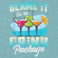 Cruise Alcohol Wine Lover Blame It On The Drink Package Sueded Cloud Jersey T-Shirt