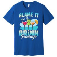 Cruise Alcohol Wine Lover Blame It On The Package Gift Premium T-Shirt