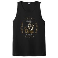 Cowboy And Western Movie Or Youre A Daisy If You Do PosiCharge Competitor Tank