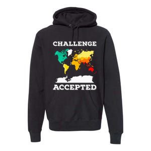 Challenge Accepted World Map Travel World Traveler Premium Hoodie