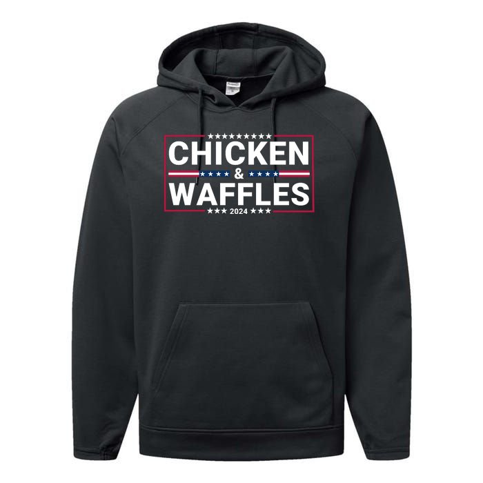 Chicken And Waffles 2024 Political Election Food Junkie Funny Food Lover Performance Fleece Hoodie