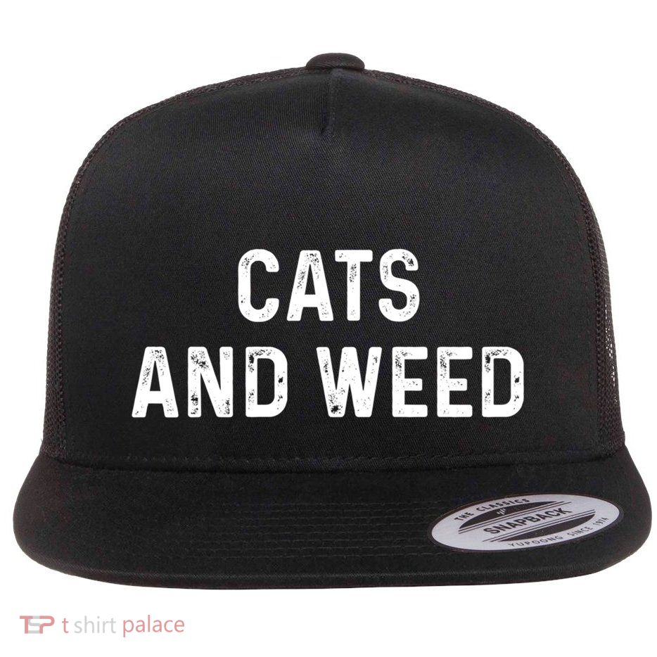 Cats And Weed Funny Cannabis Stoner Marijuana Cat Mom Dad Gift Flatbill Hat
