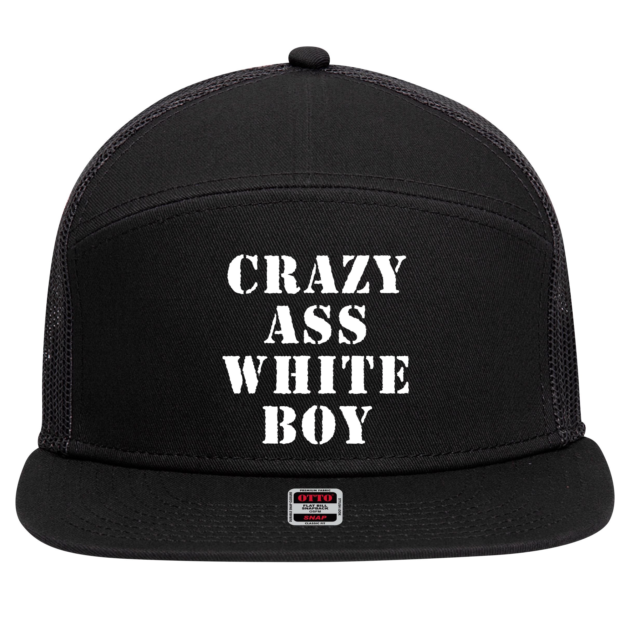 Crazy Ass White Boy 7 Panel Mesh Trucker Snapback Hat