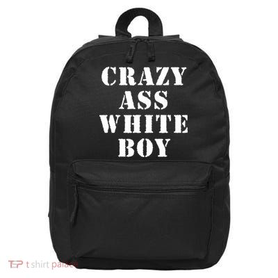 Crazy Ass White Boy 16 in Basic Backpack