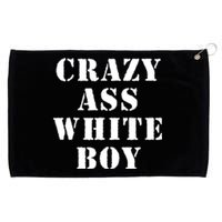 Crazy Ass White Boy Grommeted Golf Towel