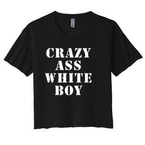 Crazy Ass White Boy Women's Crop Top Tee