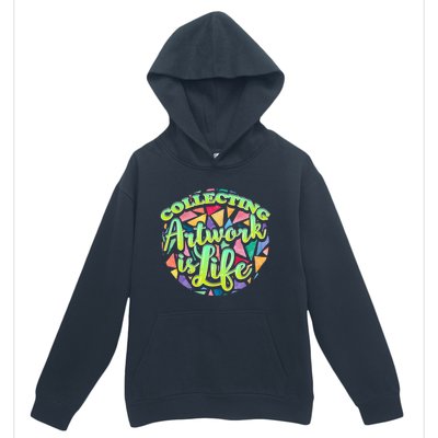 Collecting Art Work Life Museum Gallery Masterpiece Artist Meaningful Gift Urban Pullover Hoodie