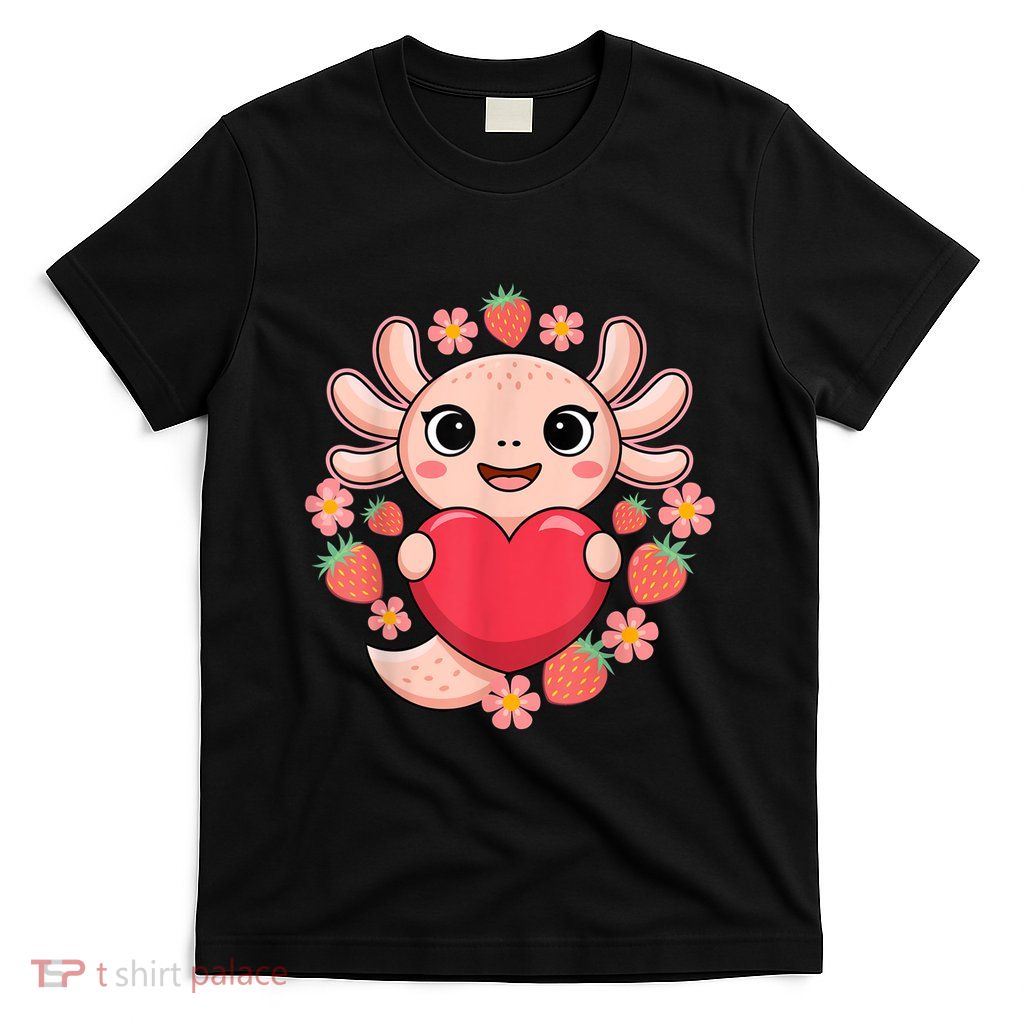 Cute Axolotl With Heart And Strawberries T-Shirt