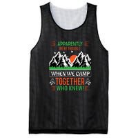 Camping Apparently Were Trouble When We Camp Together Who Knew! Mesh Reversible Basketball Jersey Tank