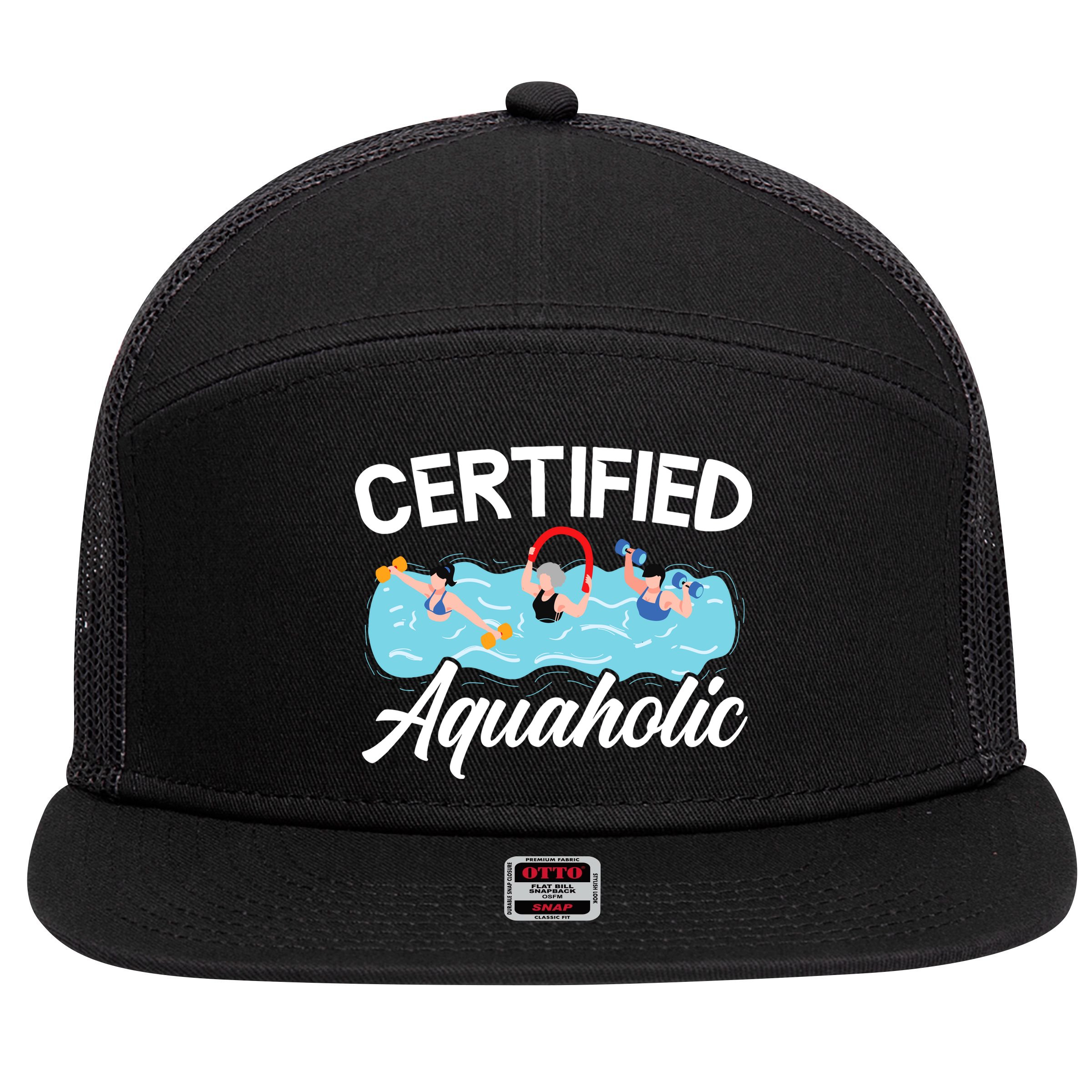 Certified Aquaholic Water Aerobics Instructor Fitness 7 Panel Mesh Trucker Snapback Hat