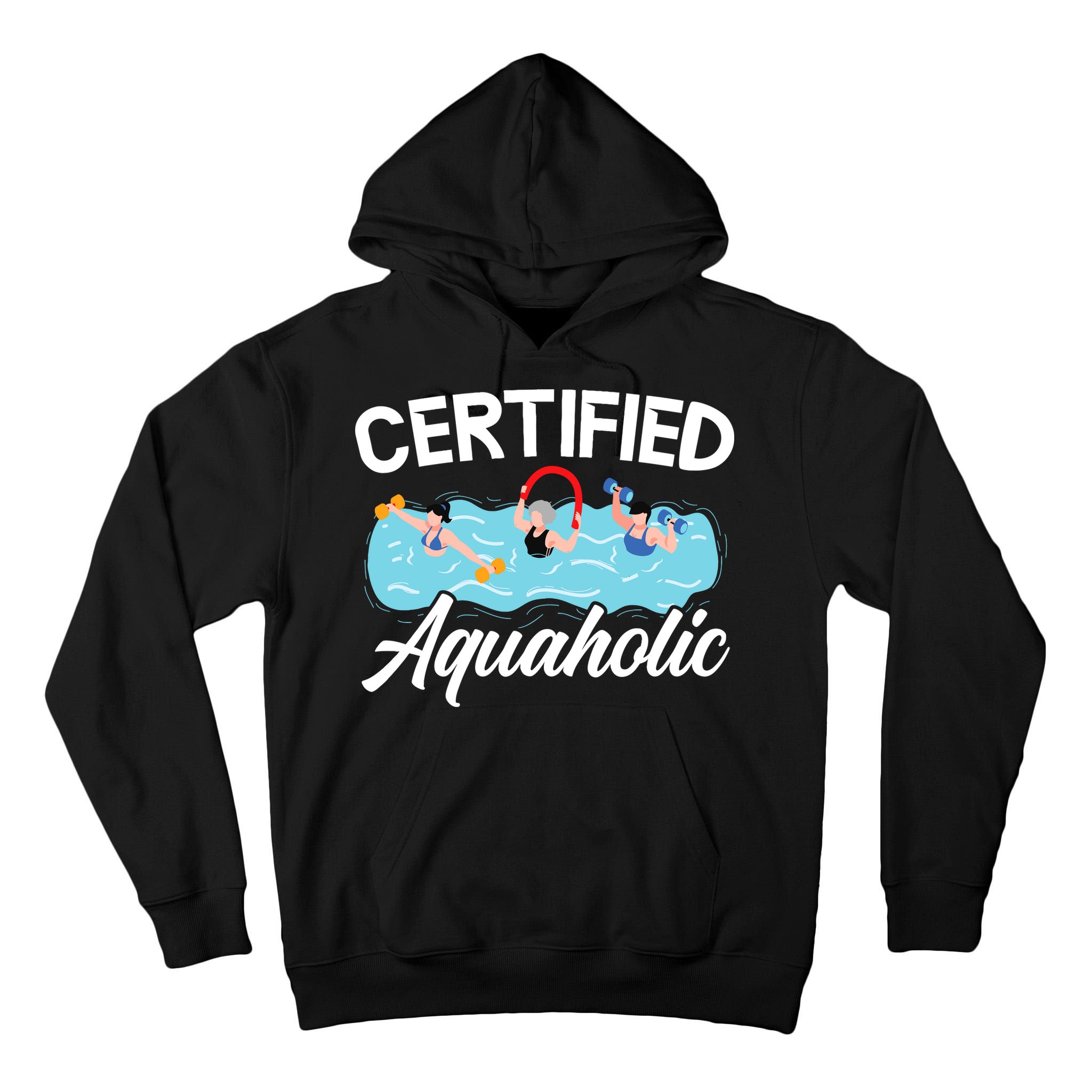 Certified Aquaholic Water Aerobics Instructor Fitness Tall Hoodie