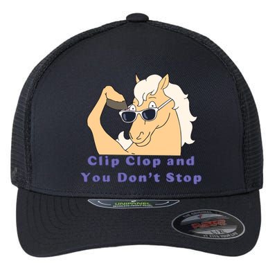 ClipClop And You Don't Stop Horse Flexfit Unipanel Trucker Cap