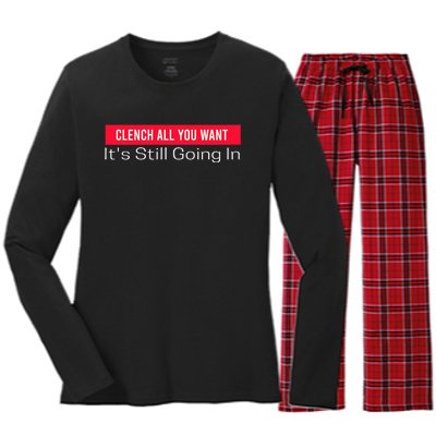 Clench All You Want ItS Still Going In Women's Long Sleeve Flannel Pajama Set 