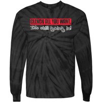 Clench All You Want ItS Still Going In Tie-Dye Long Sleeve Shirt