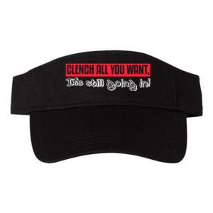 Clench All You Want ItS Still Going In Valucap Bio-Washed Visor