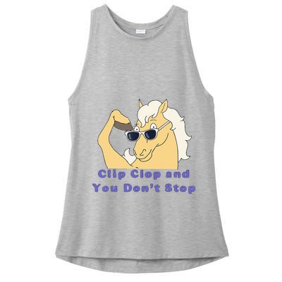 Clip-Clop And You Don't Stop Horse funny Ladies PosiCharge Tri-Blend Wicking Tank