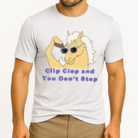 Clip-Clop And You Don't Stop Horse funny Performance Shirt