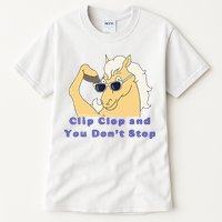 Clip-Clop And You Don't Stop Horse funny Tall T-Shirt
