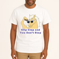 Clip-Clop And You Don't Stop Horse funny Tall T-Shirt
