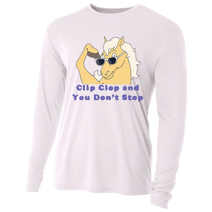 Clip-Clop And You Don't Stop Horse funny Cooling Performance Long Sleeve Crew