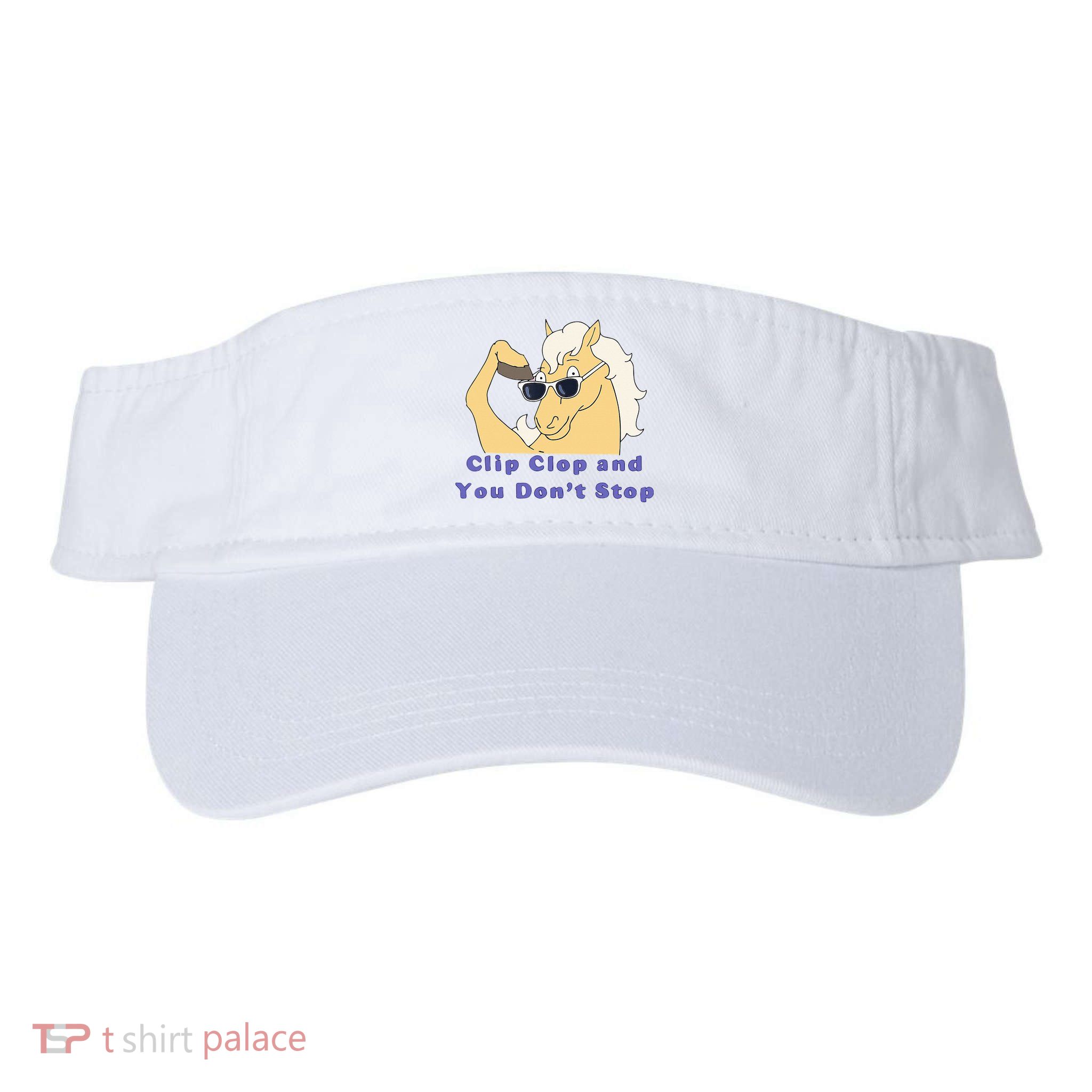 Clip-Clop And You Don't Stop Horse funny Visor